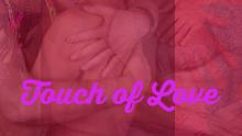 Touch Love Promo